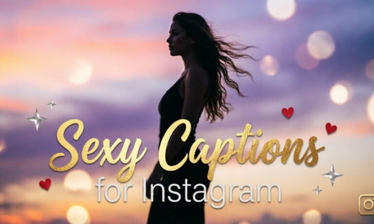 Sexy Captions for Instagram