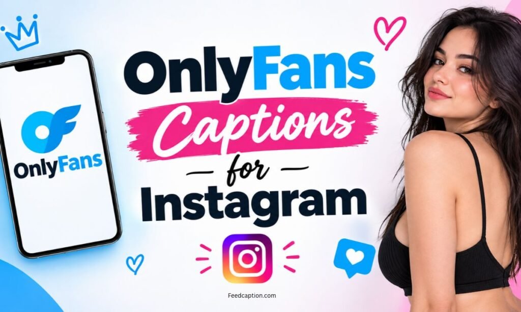 OnlyFans Captions for Instagram